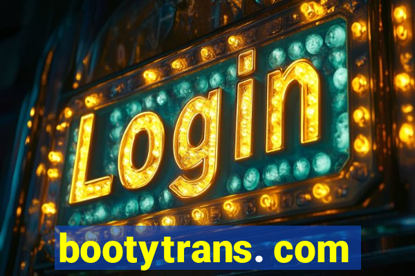 bootytrans. com